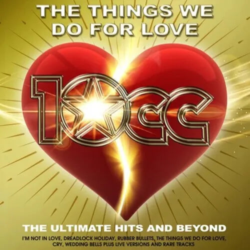 10cc - Things We Do For Love: Best Of