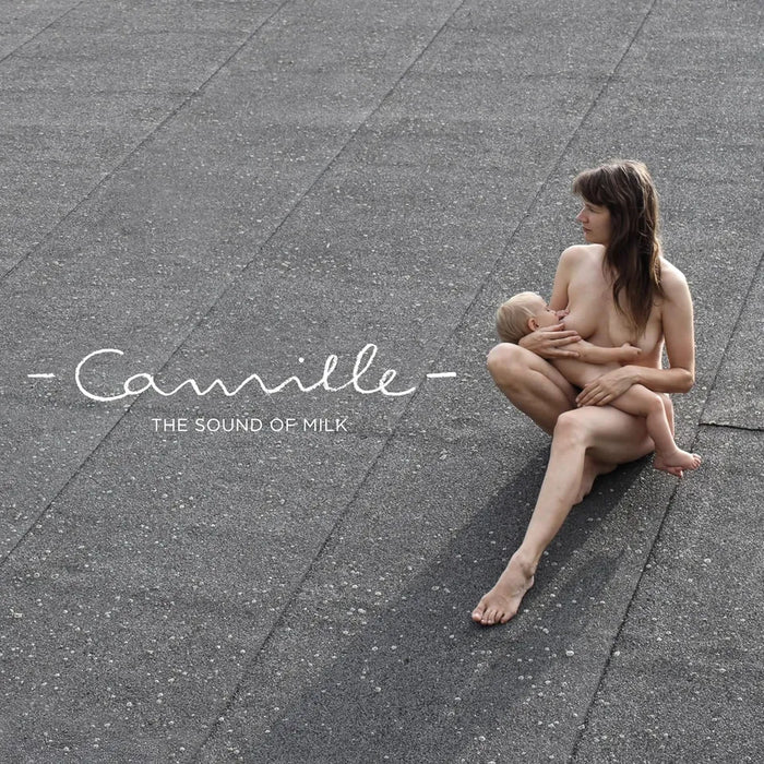 Camille - The Sound Of Milk