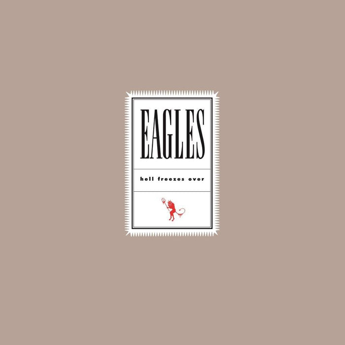 Eagles - Hell Freezes Over