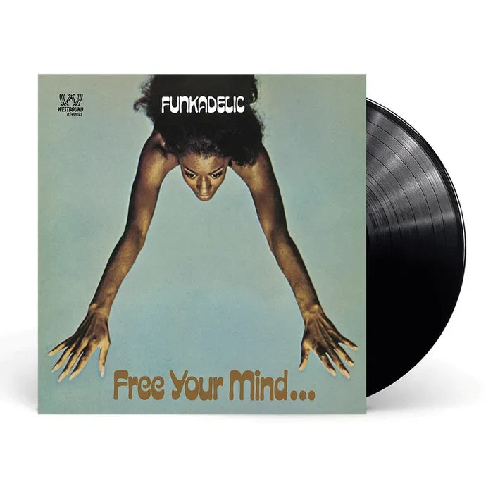 Funkadelic - Free Your Mind and You Ass Will Follow