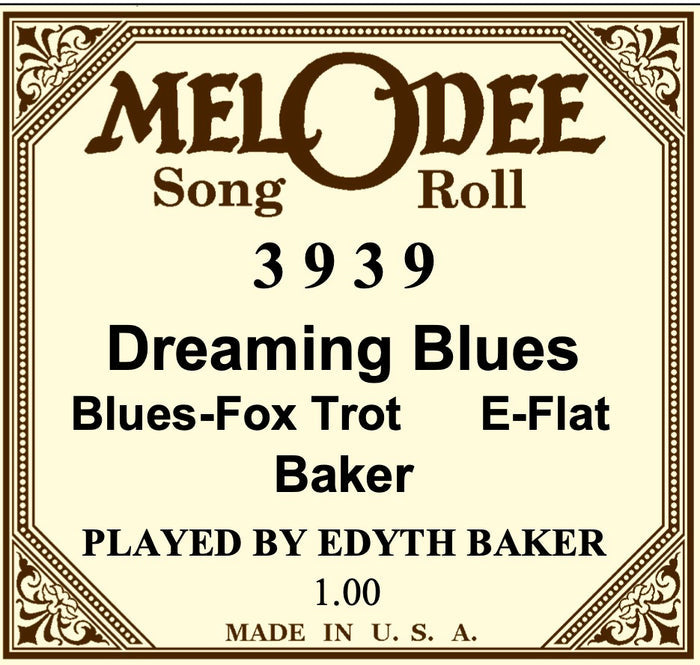 Mel-O-Dee 3939 "Dreamin' Blues"  Edythe Baker played by the Composer