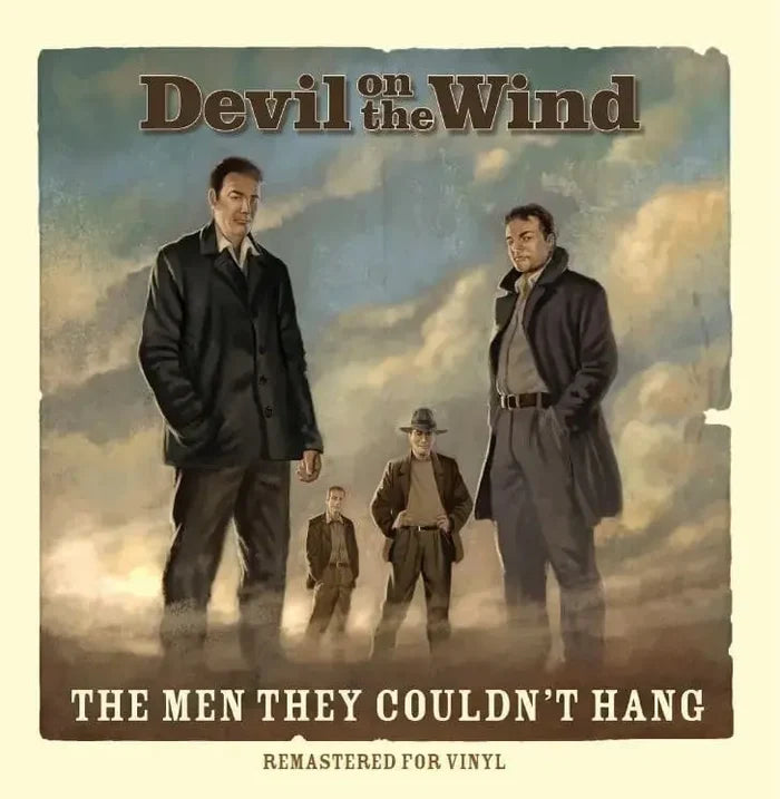 Men They Couldn't Hang - Devil On The Wind