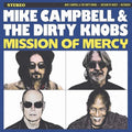 Mike Campbell, The Dirty Knobs - Mission Of Mercy