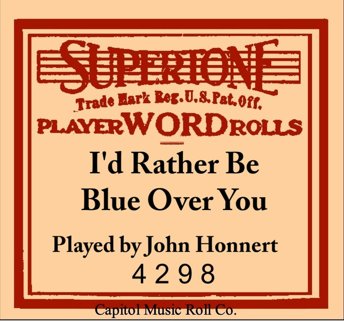 SupeTone 4298 - I'd Rather Be Blue Over You