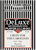 Welte Pop Roll!   No. 75482 - "Cryin' for the Caroline" pb Jack Wehrlen