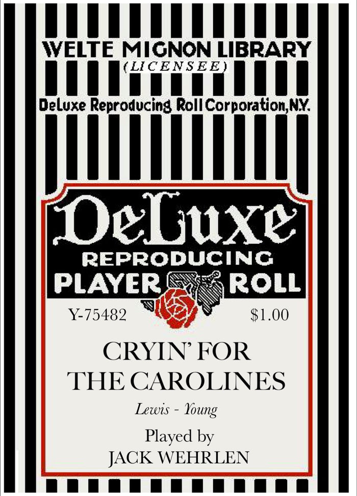 Welte Pop Roll!   No. 75482 - "Cryin' for the Caroline" pb Jack Wehrlen